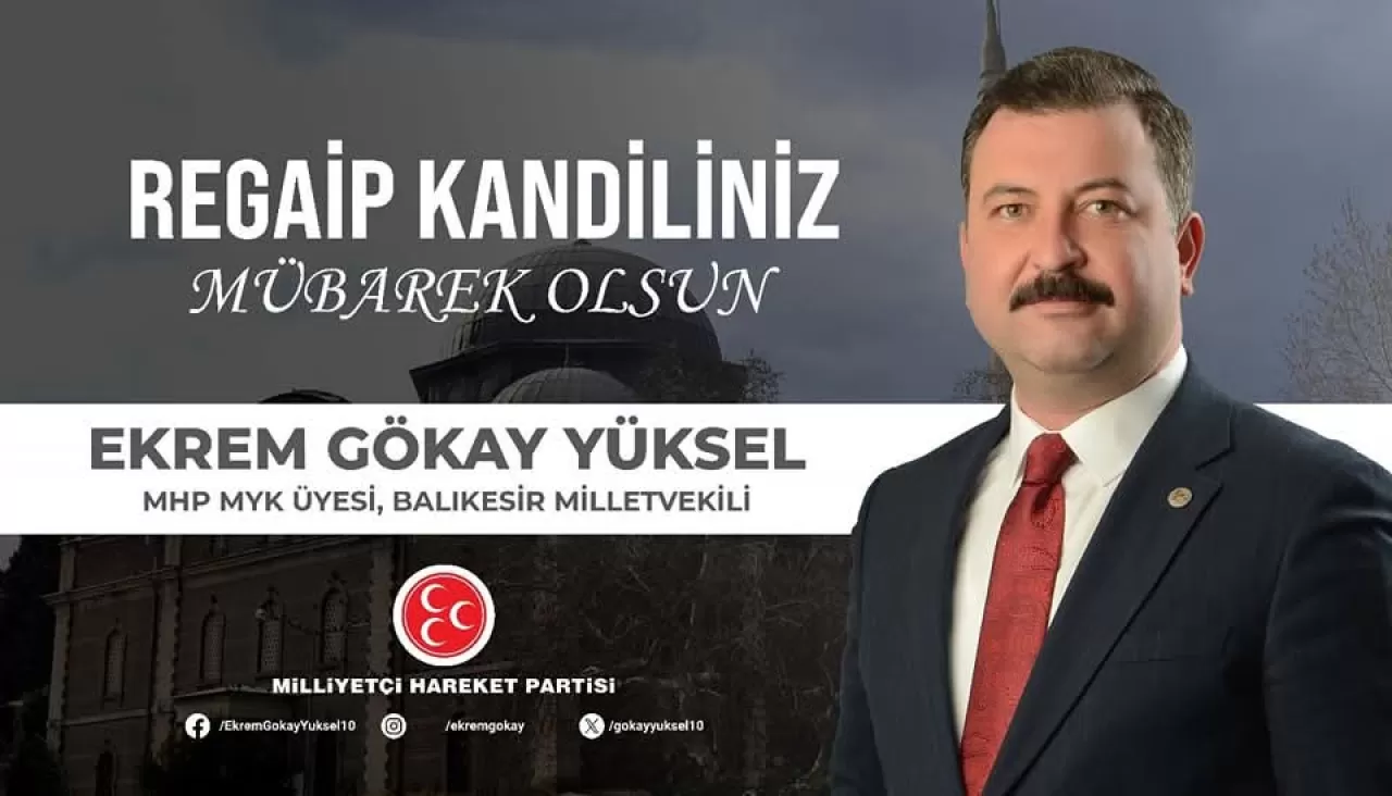 MHP'li Yüksel'den Regaip Kandili Mesajı