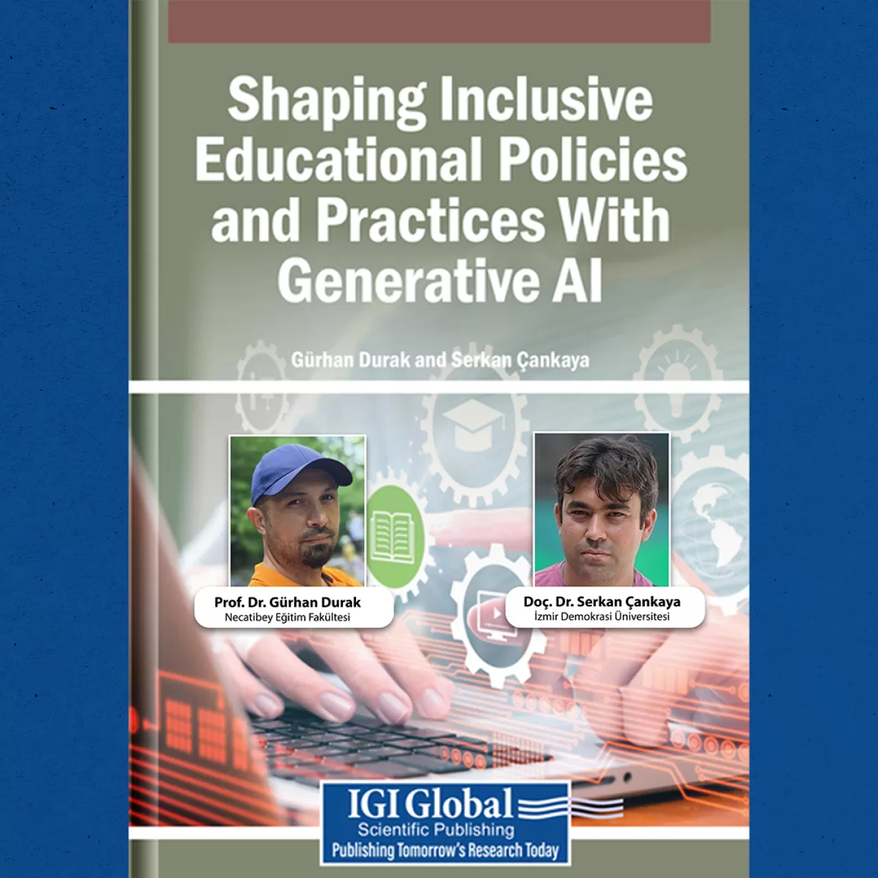 Prof. Dr. Gürhan Durak'tan Yapay Zekayla Eğitimi Şekillendiren Kitap
