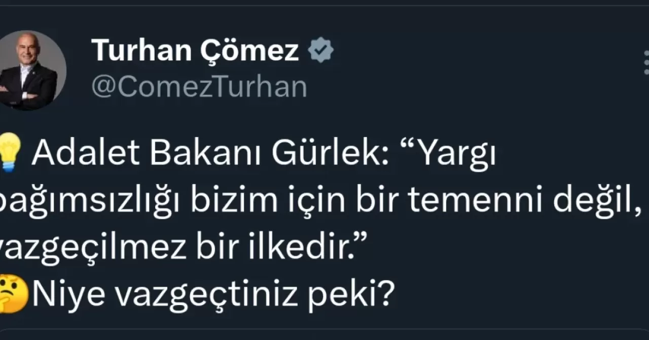 İYİ Partili Çömez'den Adalet Bakanı'na Yargı Bağımsızlığı Sorusu
