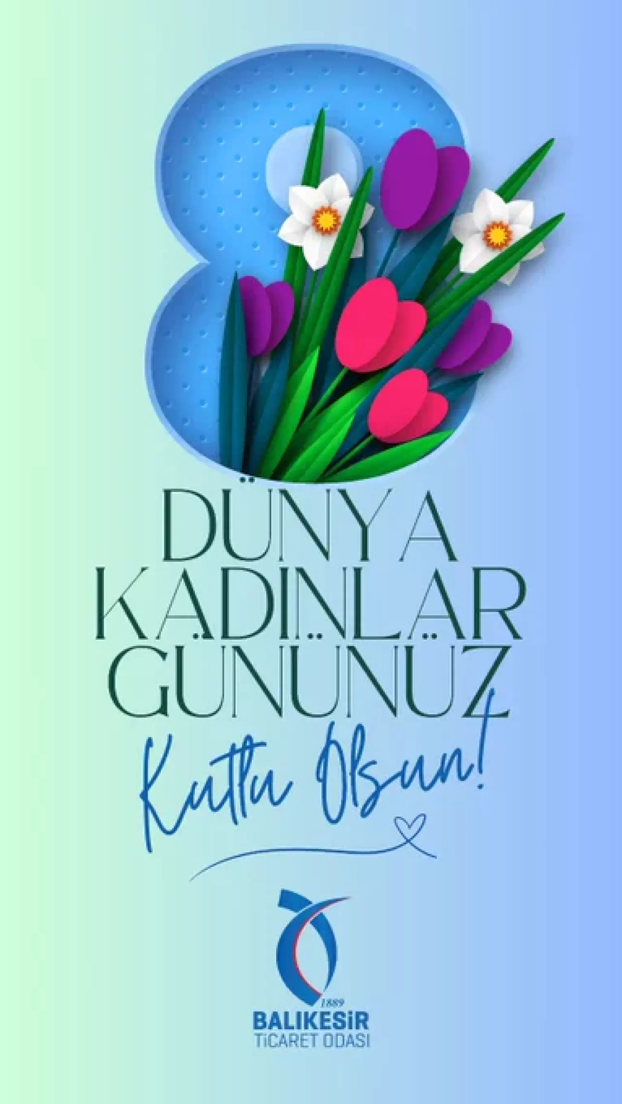 Balıkesir Ticaret Odası'ndan 8 Mart Mesajı: Kadınlar Hayatı Güzelleştiriyor