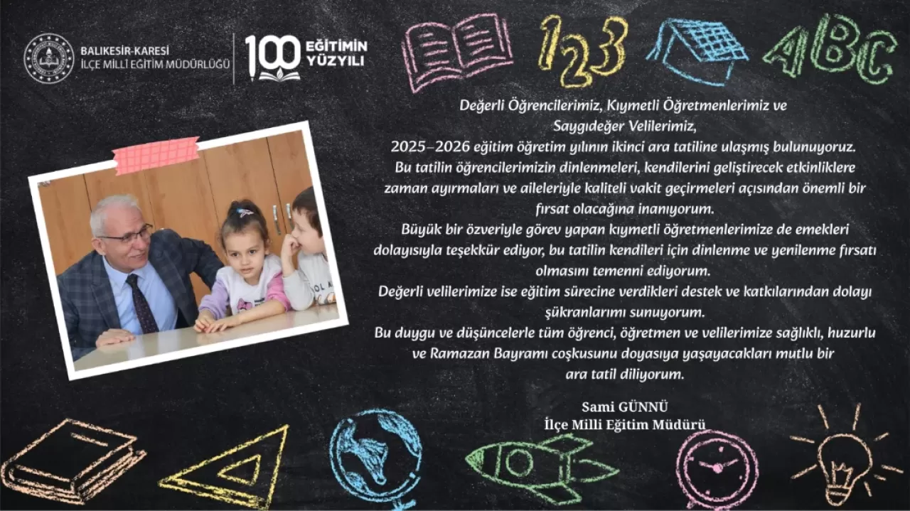 Karesi İlçe Milli Eğitim Müdürü Sami GÜNNÜ'den Ara Tatil Mesajı
