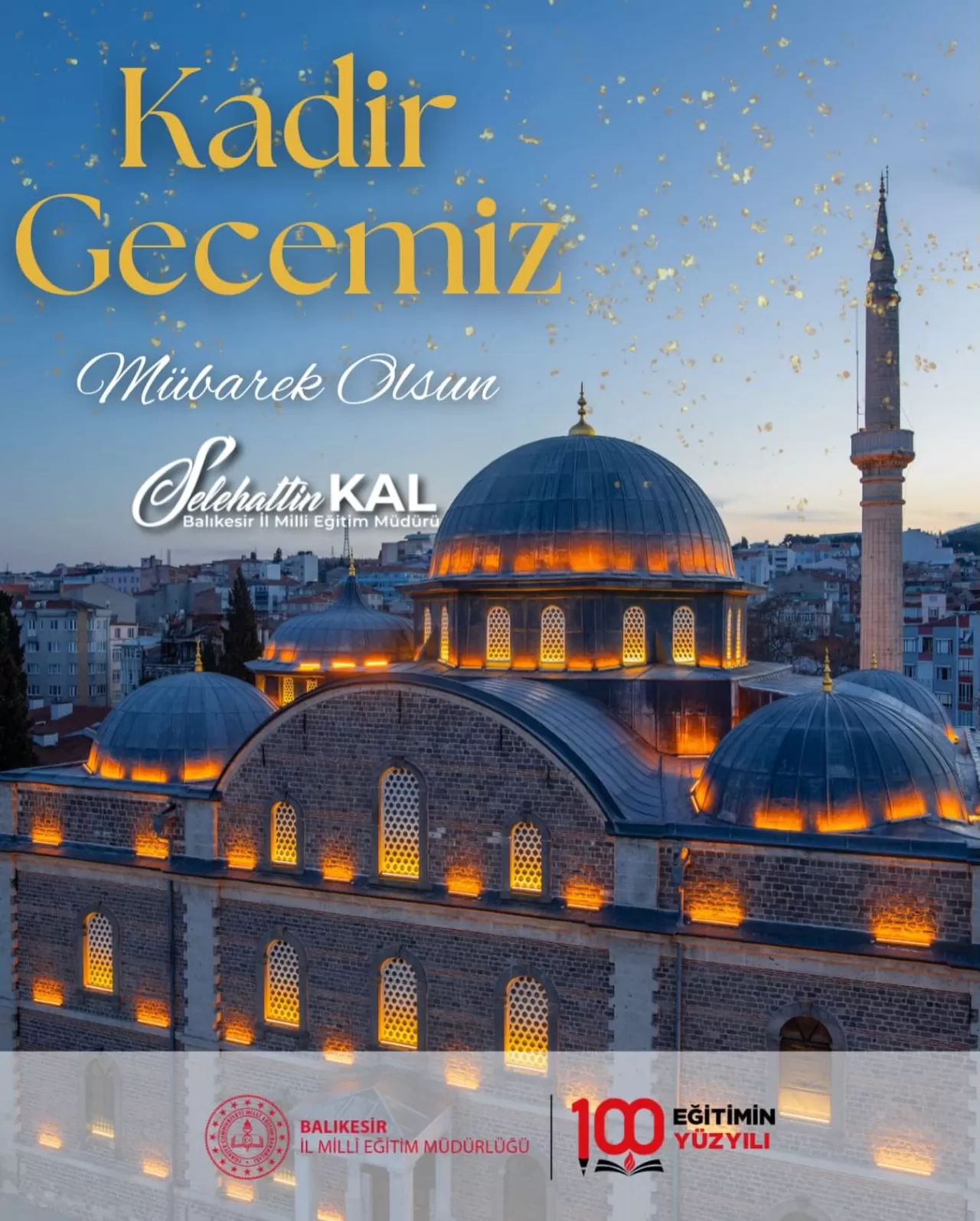 Balıkesir İl Milli Eğitim Müdürü Kal'dan Kadir Gecesi Mesajı