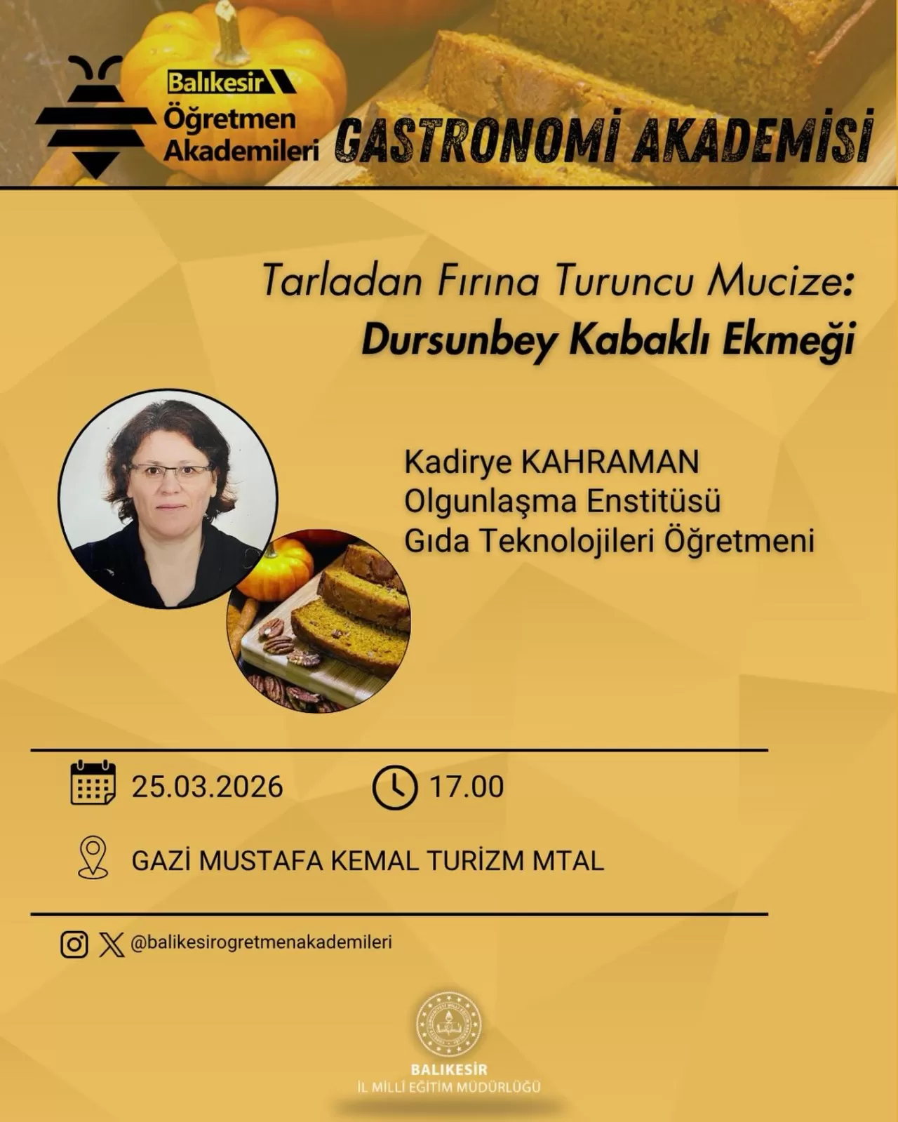 Balıkesir'de Öğretmenler, Yöresel Lezzetlerin Peşinde: Dursunbey Kabaklı Ekmeği Atölyesi Düzenlendi