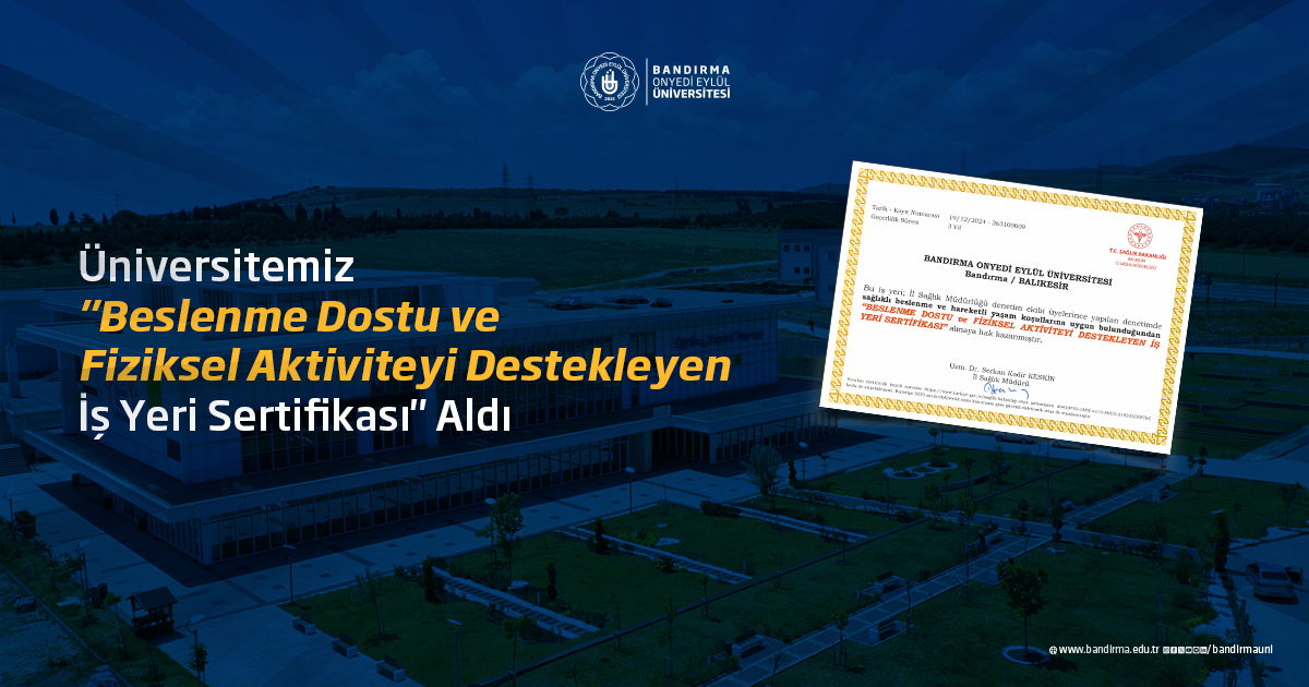 Bandırma 17 Eylül Üniversitesi'ne Sağlık Bakanlığı'ndan Sağlık Sertifikası