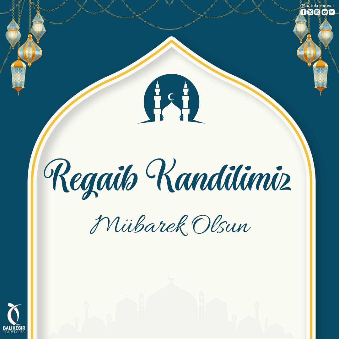 Balıkesir Ticaret Odası'ndan Regaib Kandili Mesajı