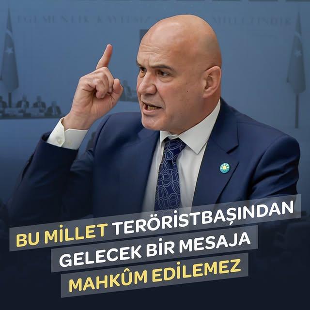 Türkiye Cumhuriyeti Teröristbaşından Gelecek Mesajlara Mahkûm Edilemez