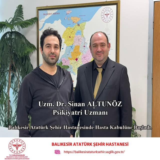 Psikiyatri Uzmanı Dr. Sinan Altunöz Görevine Başladı