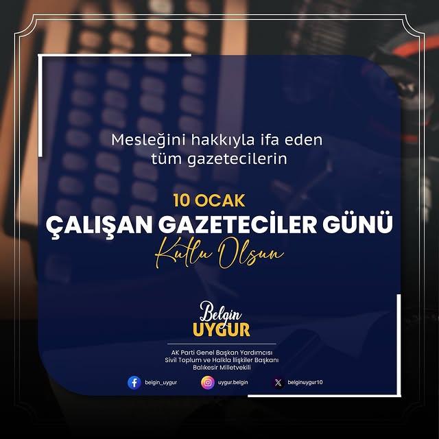 Belgin Uygur'dan 10 Ocak Çalışan Gazeteciler Günü Mesajı