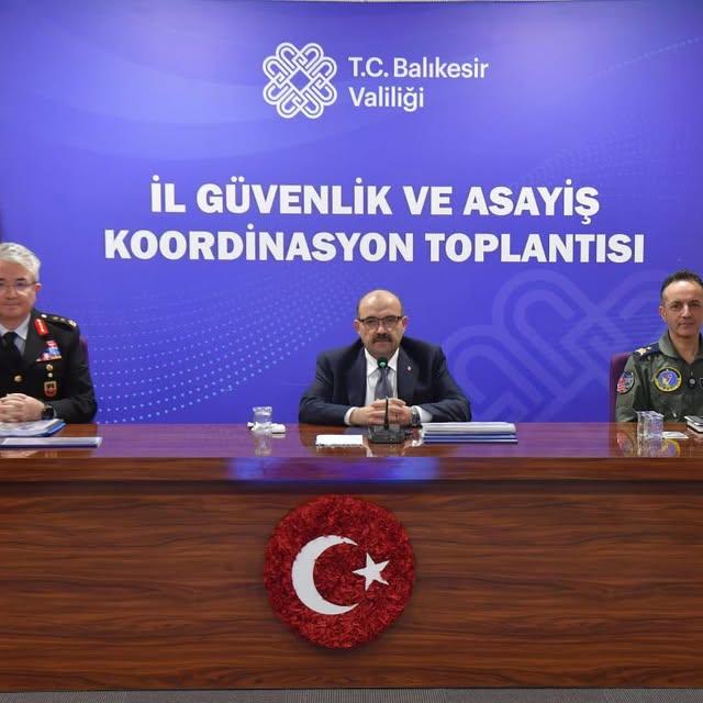 Balıkesir’de Güvenlik ve Asayiş İçin Koordinasyon Toplantısı