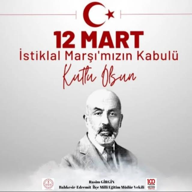 12 Mart İstiklal Marşı'nın Kabulü ve Mehmet Akif Ersoy Anma Günü