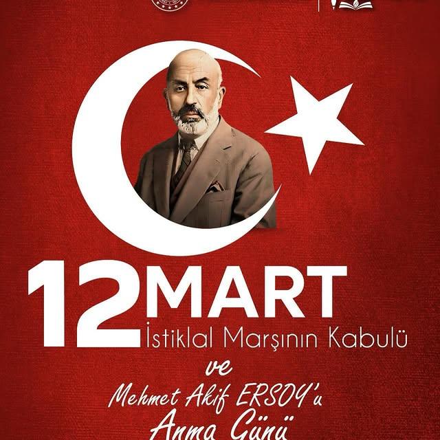 12 Mart İstiklâl Marşı'nın Kabulü ve Mehmet Akif Ersoy'u Anma Günü