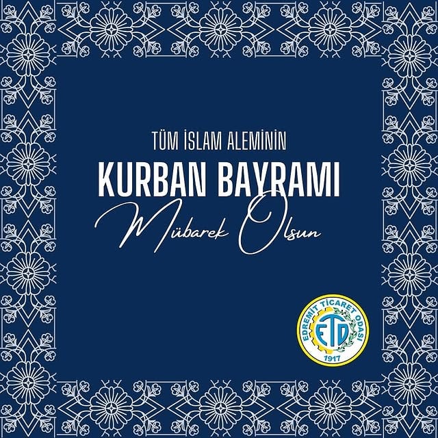 Edremit Ticaret Odası'ndan Kurban Bayramı Mesajı