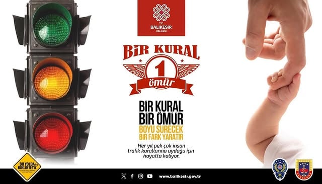 Balıkesir Emniyet Müdürlüğü: Bir Kural Bir Ömür