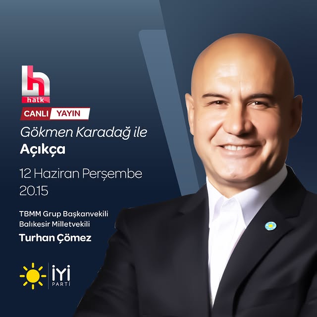 İyi Parti Balıkesir Milletvekili Turhan Çömez, Halk TV'de Açıkça Programına Katılıyor