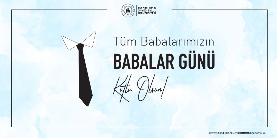 Bandırma 17 Eylül Üniversitesi Rektöründen Babalar Günü Mesajı