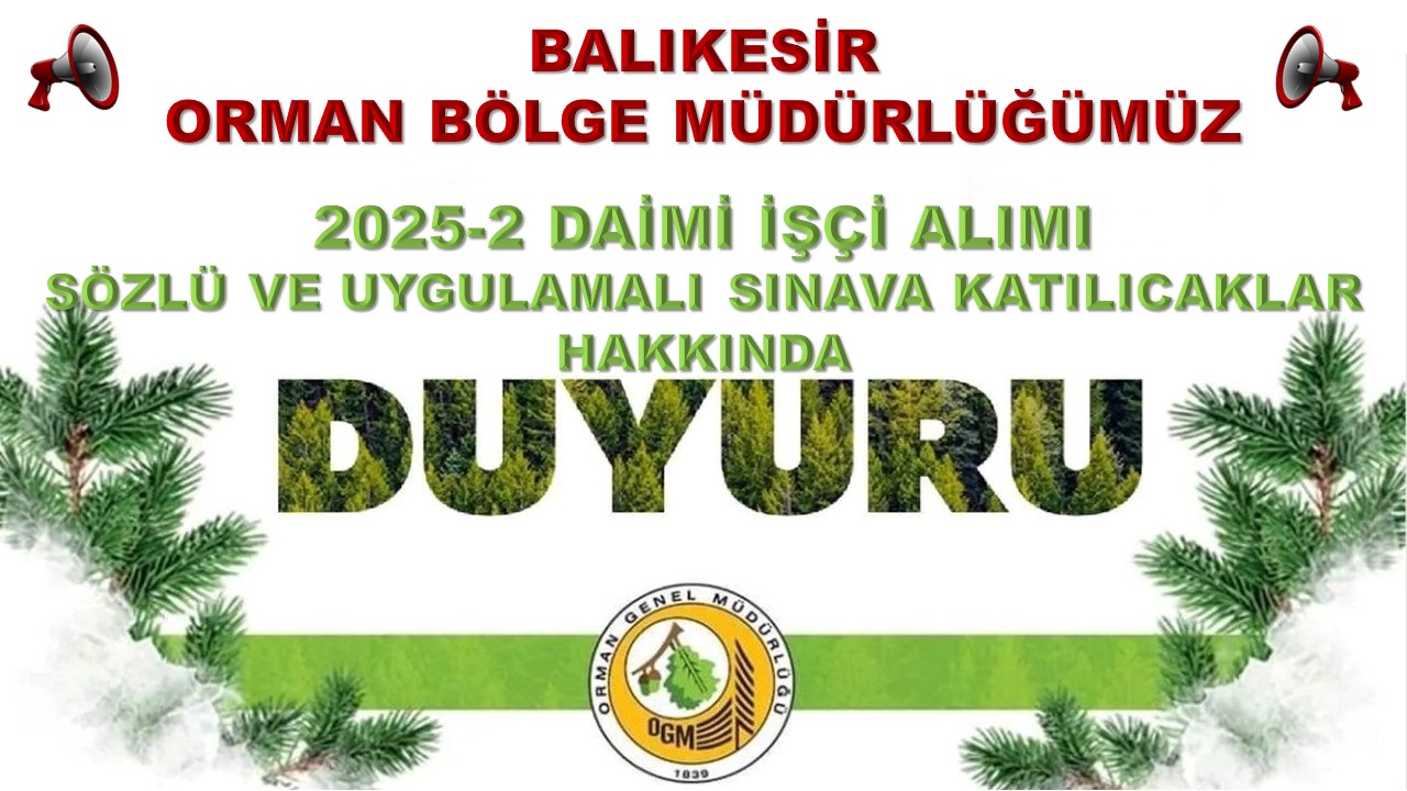 Balıkesir Orman Bölge Müdürlüğü 2 Daimi İşçi Alımı Duyurusu