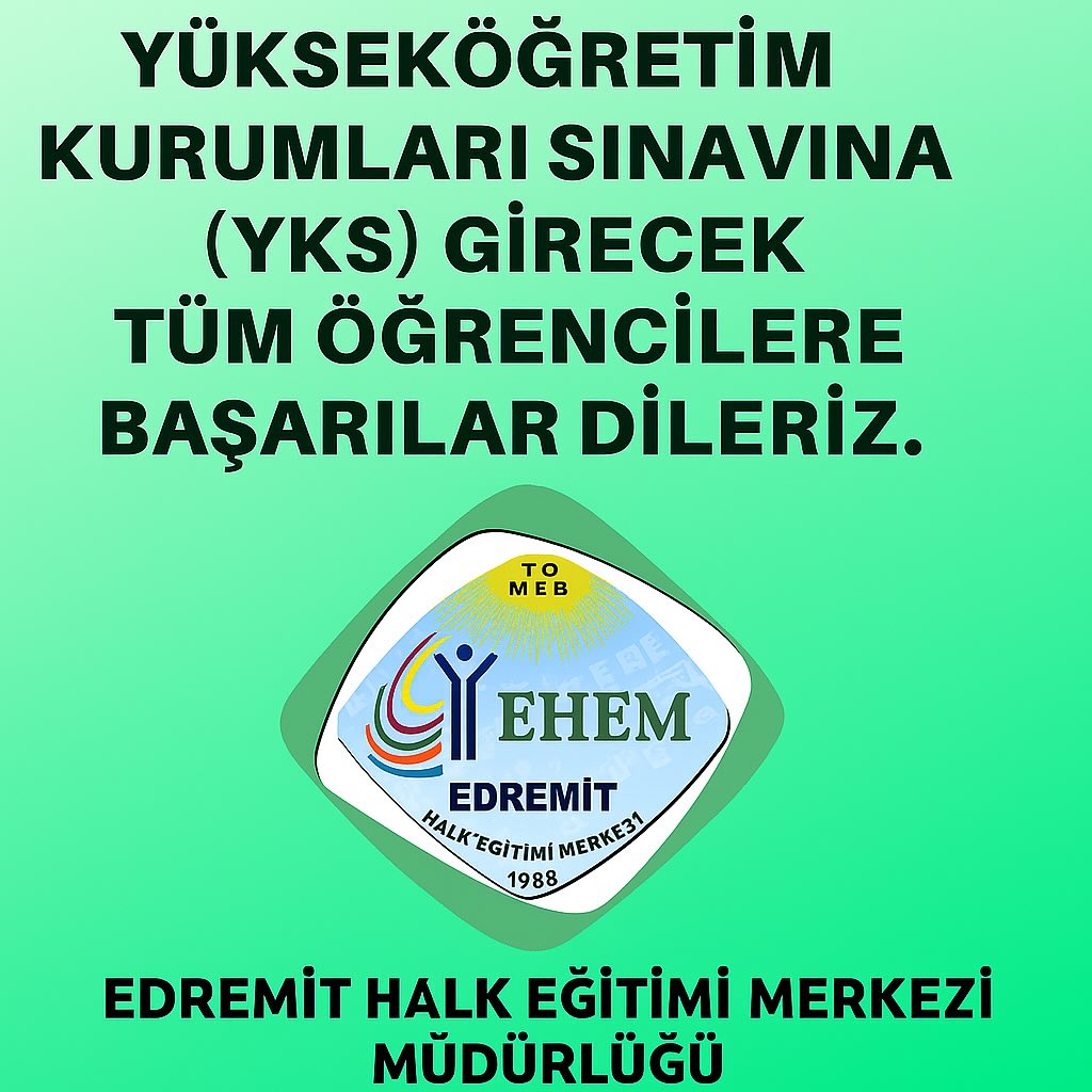 Edremit Halk Eğitimi Merkezi YKS Sınavında Öğrencilere Başarı Diledi