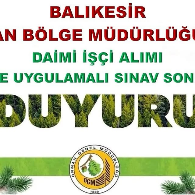 Balıkesir Orman Bölge Müdürlüğü 2025 Daimî İşçi Alımı Sonuçları Açıklandı