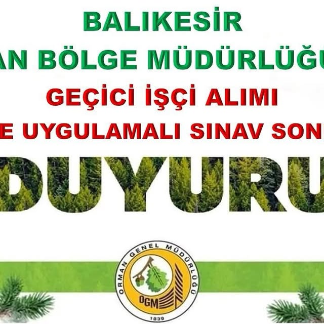 Balıkesir Orman Bölge Müdürlüğü 2025 Geçici İşçi Alımı Sonuçları Açıklandı