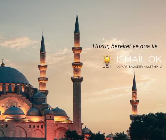 Ak Parti Balıkesir Milletvekili İsmail Ok'tan Cuma Mesajı